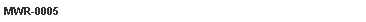 Text Box: MWR-0005