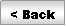 Rounded Rectangle: < Back